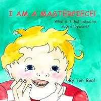 I Am A Masterpiece: What makes me worth so much?