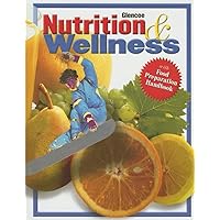 Nutrition & Wellness, Student Edition Nutrition & Wellness, Student Edition Hardcover