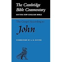 The Gospel according to John (Cambridge Bible Commentaries on the New Testament) The Gospel according to John (Cambridge Bible Commentaries on the New Testament) Paperback Hardcover