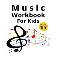 Music Workbook for Kids: The Activity book you were looking for to practice in music that will develop intelligence, stimulate memory and boost ... them to be among the top of the class! Music Workbook for Kids: The Activity book you were looking for to practice in music that will develop intelligence, stimulate memory and boost ... them to be among the top of the class! Paperback