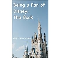 Being a Fan of Disney: The Book