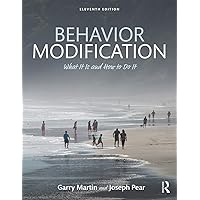 Behavior Modification: What It Is and How To Do It Behavior Modification: What It Is and How To Do It Paperback Hardcover