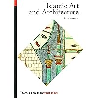 Islamic Art and Architecture (The World of Art) Islamic Art and Architecture (The World of Art) Paperback Hardcover
