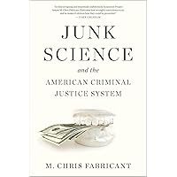 Junk Science and the American Criminal Justice System Junk Science and the American Criminal Justice System Paperback Audible Audiobook Kindle Hardcover