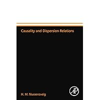 Causality and Dispersion Relations Causality and Dispersion Relations Paperback