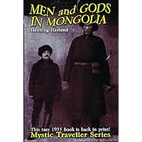 Men and Gods in Mongolia Men and Gods in Mongolia Paperback Kindle Hardcover Mass Market Paperback