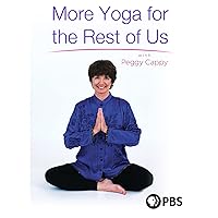 More Yoga for the Rest of Us with Peggy Cappy