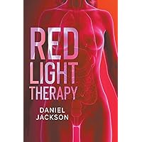 Red Light Therapy Red Light Therapy Paperback Kindle