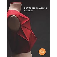 Pattern Magic 3: The latest addition to the cult Japanese Pattern Magic series (dress-making, pattern design, sewing, fashion) Pattern Magic 3: The latest addition to the cult Japanese Pattern Magic series (dress-making, pattern design, sewing, fashion) Paperback Kindle