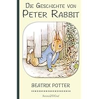 Beatrix Potter: Die Geschichte von Peter Rabbit (Illustriert) (German Edition)