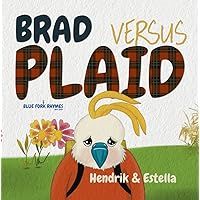 BRAD versus PLAID: A dad's clothes are so very bad story (easy reading - short story) (Blue Fork Rhymes)