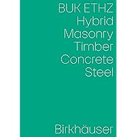 Hybrid, Masonry, Concrete, Timber, Steel Hybrid, Masonry, Concrete, Timber, Steel Perfect Paperback Kindle