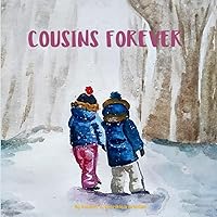 Cousins Forever: A children's book about family, languages, distance, online communication, and creativity (Children's Books That Foster Creativity) Cousins Forever: A children's book about family, languages, distance, online communication, and creativity (Children's Books That Foster Creativity) Paperback Kindle