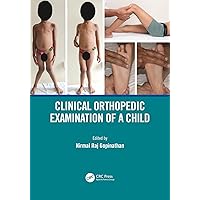 Clinical Orthopedic Examination of a Child Clinical Orthopedic Examination of a Child Kindle Hardcover Paperback
