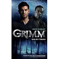 Grimm: The Icy Touch Grimm: The Icy Touch Mass Market Paperback Kindle