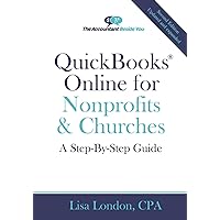 QuickBooks Online for Nonprofits & Churches: A Step-By-Step Guide (The Accountant Beside You) QuickBooks Online for Nonprofits & Churches: A Step-By-Step Guide (The Accountant Beside You) Paperback Kindle Hardcover