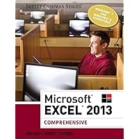 Microsoft Excel 2013: Comprehensive (Shelly Cashman Series) Microsoft Excel 2013: Comprehensive (Shelly Cashman Series) Paperback