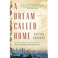 A Dream Called Home: A Memoir A Dream Called Home: A Memoir Paperback Audible Audiobook Kindle Hardcover Audio CD