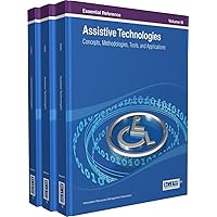 Assistive Technologies: Concepts, Methodologies, Tools, and Applications (3 Vols) Assistive Technologies: Concepts, Methodologies, Tools, and Applications (3 Vols) Hardcover