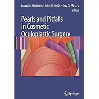 Pearls and Pitfalls in Cosmetic Oculoplastic Surgery Pearls and Pitfalls in Cosmetic Oculoplastic Surgery Kindle Hardcover Paperback