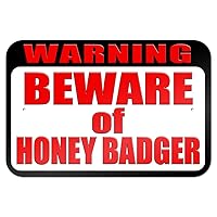 Warning Beware of Honey Badger 9
