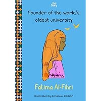Fatima Al-Fihri: Founder of the world's oldest university (Our Story)