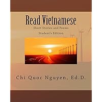 Read Vietnamese: Short Stories and Poems (Vietnamese Edition) Read Vietnamese: Short Stories and Poems (Vietnamese Edition) Paperback