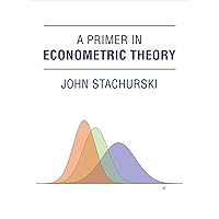 A Primer in Econometric Theory (Mit Press) A Primer in Econometric Theory (Mit Press) Hardcover