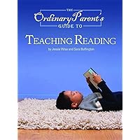 The Ordinary Parent's Guide to Teaching Reading The Ordinary Parent's Guide to Teaching Reading Paperback Multimedia CD