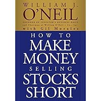 How To Make Money Selling Stocks Short How To Make Money Selling Stocks Short Paperback Kindle