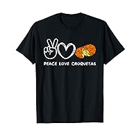 Peace, Love Croquetas Retro Croquetas Lover Food Lover T-Shirt