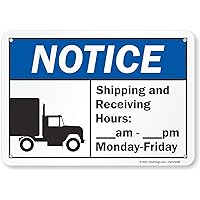 SmartSign - S2-1099-AL-10 Notice - Shipping and Receiving Hours: __ am - __pm, Monday - Friday Sign by | 7