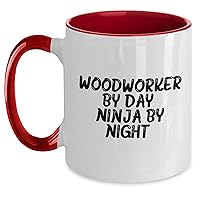 Woodworker Two Tone Coffee Mug | Funny Woodworker Gifts for Mother's Day | Gifts from Husband to Woodworker Wife | Woodworker By Day. Ninja By Night.