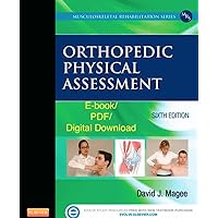 Orthopedic Physical Assessment (Orthopedic Physical Assessment (Magee)) Orthopedic Physical Assessment (Orthopedic Physical Assessment (Magee)) Hardcover Kindle