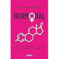 Hormonal (Spanish Edition) Hormonal (Spanish Edition) Kindle Paperback