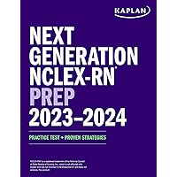 Next Generation NCLEX-RN Prep 2023-2024: Practice Test + Proven Strategies (Kaplan Test Prep) Next Generation NCLEX-RN Prep 2023-2024: Practice Test + Proven Strategies (Kaplan Test Prep) Paperback Kindle
