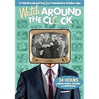 Watch Around The Clock - 24 Hours of TV Watch Around The Clock - 24 Hours of TV DVD