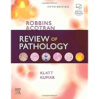 Robbins and Cotran Review of Pathology (Robbins Pathology)