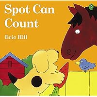 Spot Can Count (Color): First Edition Spot Can Count (Color): First Edition Paperback Board book Library Binding