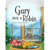 Gary Sees a Robin Gary Sees a Robin Paperback