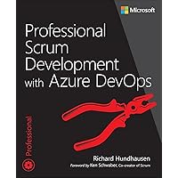 Professional Scrum Development with Azure DevOps (Developer Reference) Professional Scrum Development with Azure DevOps (Developer Reference) Paperback Kindle