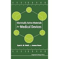 ELECTRICALLY ACTIVE MATERIALS FOR MEDICAL DEVICES ELECTRICALLY ACTIVE MATERIALS FOR MEDICAL DEVICES Hardcover Kindle