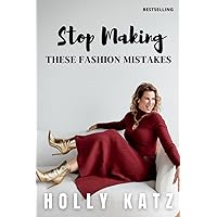 Stop Making These Fashion Mistakes Stop Making These Fashion Mistakes Paperback