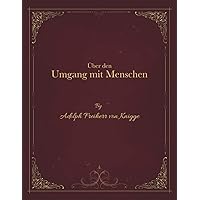 Über den Umgang mit Menschen (German Edition) Über den Umgang mit Menschen (German Edition) Audible Audiobook Hardcover Kindle Paperback