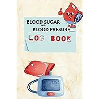blood sugar and blood pressure log book: Journal for Diabetes and Various Health Problems: Tracking Medication Schedule, Dosage, Blood Sugar Levels, Doctor Appointments, and More blood sugar and blood pressure log book: Journal for Diabetes and Various Health Problems: Tracking Medication Schedule, Dosage, Blood Sugar Levels, Doctor Appointments, and More Hardcover Paperback