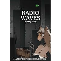 Radio Waves: A short psychological horror