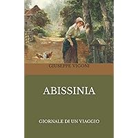 Abissinia: Giornale di un viaggio (Italian Edition)