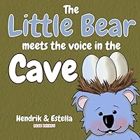 Bear Rhymes - The Little Bear meets the voice in the cave Bear Rhymes - The Little Bear meets the voice in the cave Paperback Kindle
