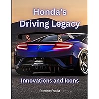 Honda's Driving Legacy: Innovations and Icons (Automotive and Motorcycle Books)