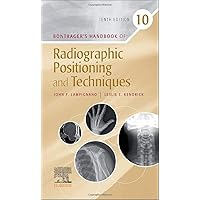 Bontrager’s Handbook of Radiographic Positioning and Techniques Bontrager’s Handbook of Radiographic Positioning and Techniques Spiral-bound Kindle